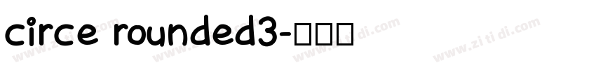 circe rounded3字体转换